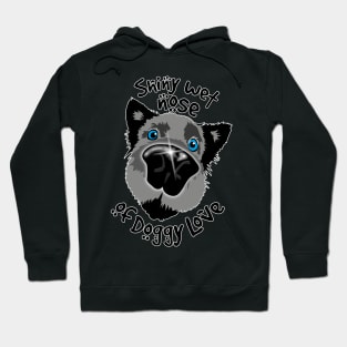 Doggy wet nose of Love Hoodie